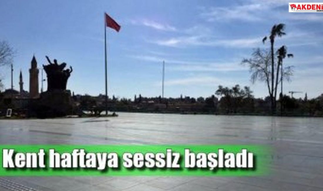 Kent haftaya sessiz başladı
